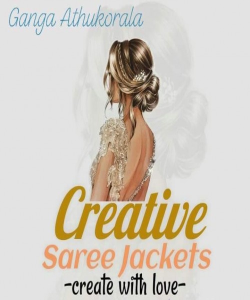 Creative saree jacket centre- Kesbewa  077 5 866988/071 120 8881